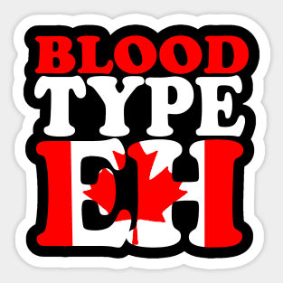 Blood type eh Sticker